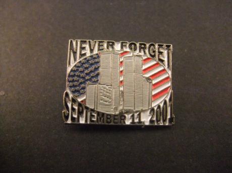 Never Forget 11 September 2001 aanslag World Trade Center door al-Qaeda terroristen